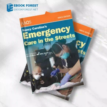 Nancy Caroline’s Emergency Care in the Streets, 9th Edition.2023 Original PDF