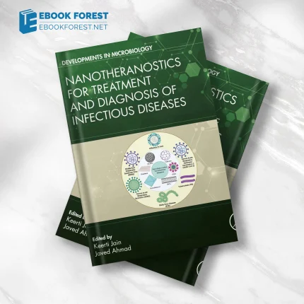 Nanotheranostics for Treatment and Diagnosis of Infectious Diseases 2022 Original PDF