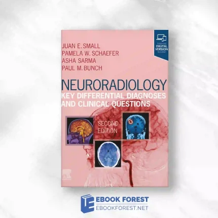 Neuroradiology: Key Differential Diagnoses And Clinical Questions, 2nd Edition.2023 True PDF