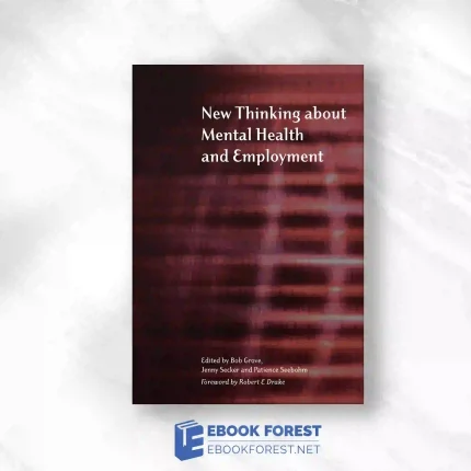 New Thinking About Mental Health And Employment.2023 Original PDF