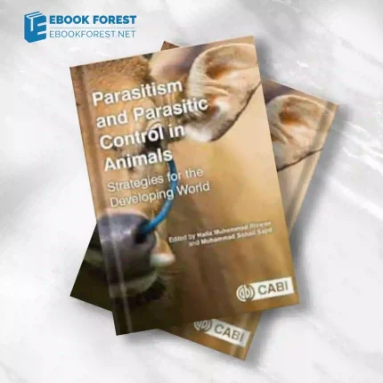 Parasitism and Parasitic Control in Animals: Strategies for the Developing World.2023 Original PDF