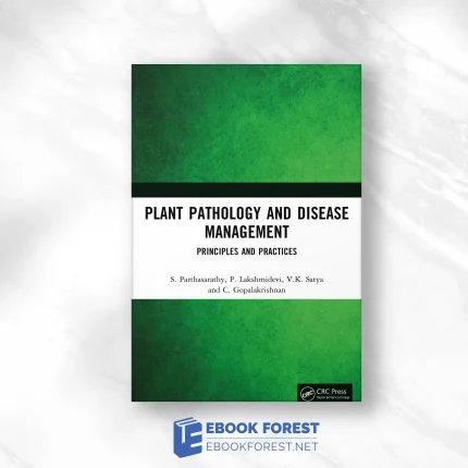 Plant Pathology And Disease Management: Principles And Practices.2024 Original PDF