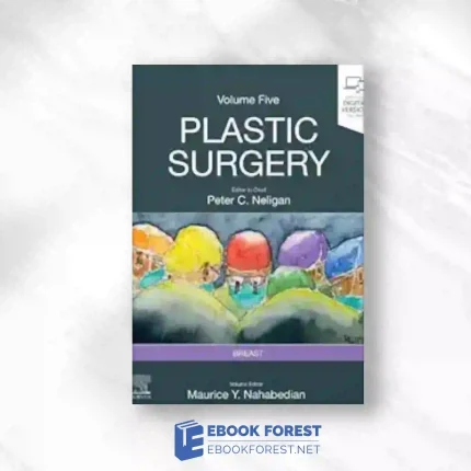 Plastic Surgery: Volume 5: Breast, 5th edition.2023 True PDF