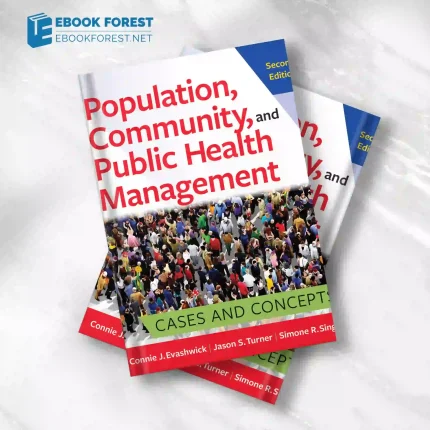Population, Community, and Public Health Management: Cases and Concepts, 2nd Edition.2023 Original PDF