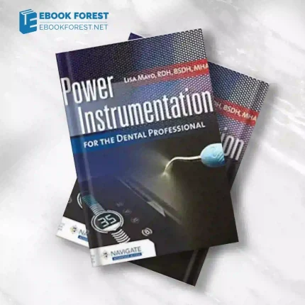 Power Instrumentation for the Dental Professional.2023 Original PDF