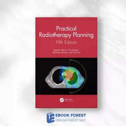 Practical Radiotherapy Planning, 5th Edition.2023 Original PDF