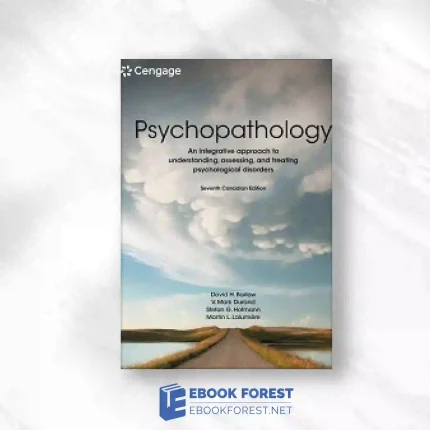 Psychopathology: An Integrative Approach To Understanding, Assessing, And Treating Psychological Disorders, 7th Edition.2024 Original PDF
