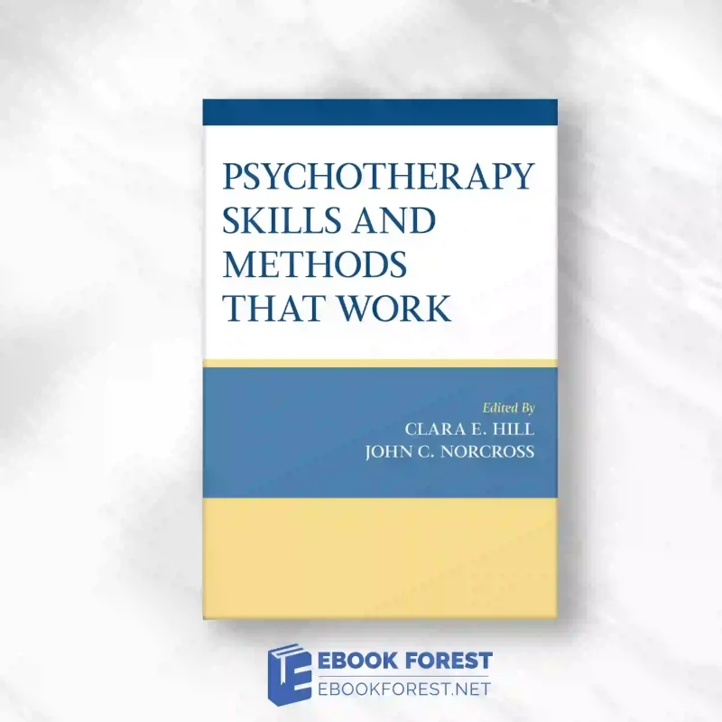 Psychotherapy Skills And Methods That Work.2023 Original PDF