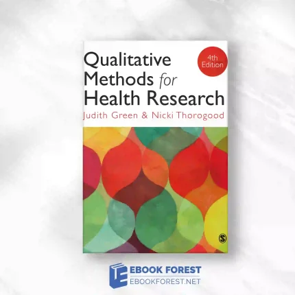 Qualitative Methods For Health Research, 4th Edition.2018 Original PDF