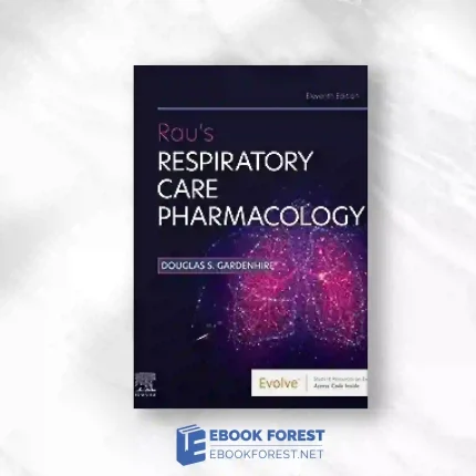 Rau’s Respiratory Care Pharmacology, 11th Edition.2023 Original PDF