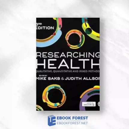 Researching Health: Qualitative, Quantitative And Mixed Methods, 3rd Edition.2019 Original PDF