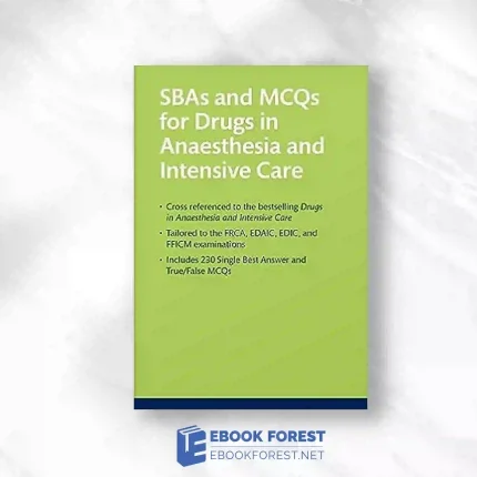 SBAs And MCQs For Drugs In Anaesthesia And Intensive Care.2023 Original PDF