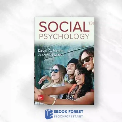Social Psychology, 13th Edition.2018 Original PDF