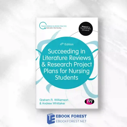 Succeeding In Literature Reviews And Research Project Plans For Nursing Students, 4th Edition.2019 Original PDF