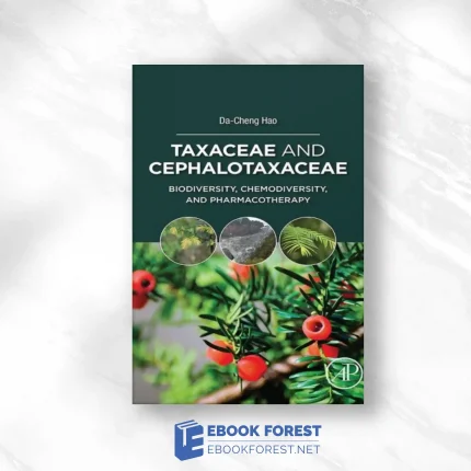 Taxaceae and Cephalotaxaceae_ Biodiversity, Chemodiversity, and Pharmacotherapy.2021 Original PDF