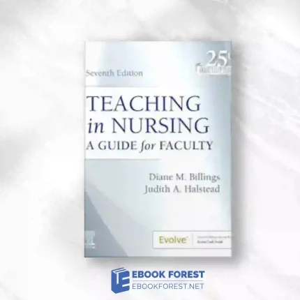 Teaching In Nursing: A Guide For Faculty, 7th Edition.2023 Original PDF