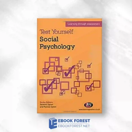 Test Yourself: Social Psychology: Learning Through Assessment (Test Yourself … Psychology Series).2011 Original PDF