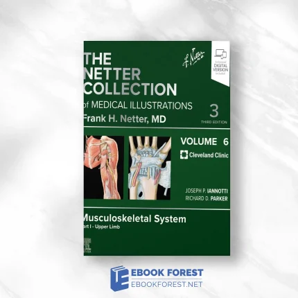 The Netter Collection Of Medical Illustrations: Musculoskeletal System, Volume 6, Part II – Spine And Lower Limb, 3ed .2026 EPub+Converted PDF