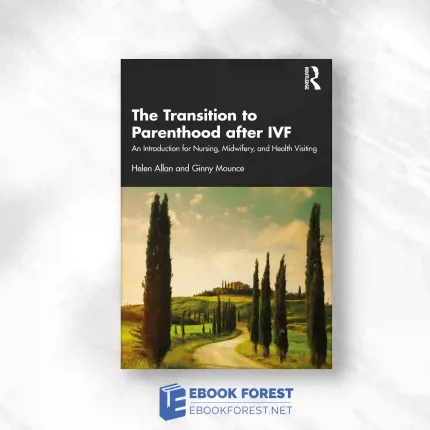 The Transition To Parenthood After IVF.2023 Original PDF