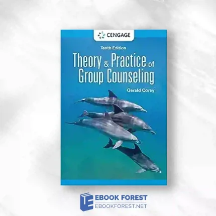 Theory And Practice Of Group Counseling, 10th Edition.2022 Original PDF