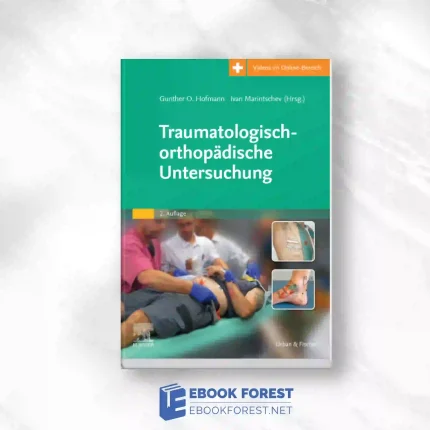 Traumatologisch-Orthopädische Untersuchung, 2nd edition.2023 Original PDF