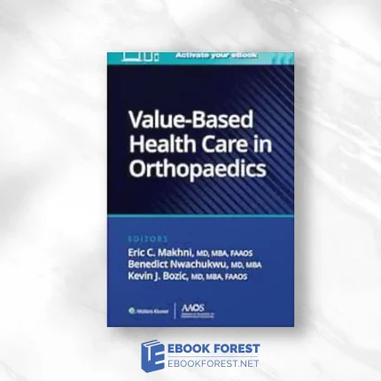 Value-Based Health Care In Orthopaedics (AAOS – American Academy Of Orthopaedic Surgeons) .2024 EPub+Converted PDF