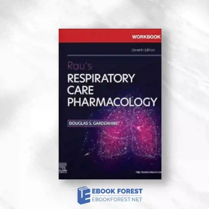 Workbook For Rau’s Respiratory Care Pharmacology, 11th Edition.2023 Original PDF