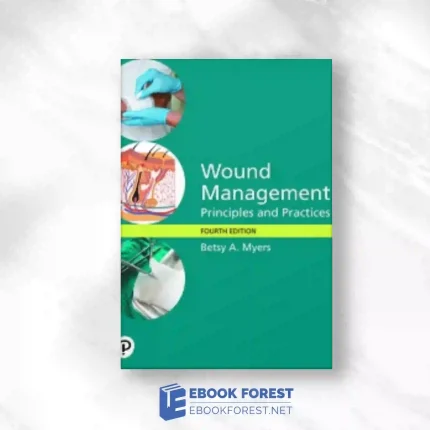 Wound Management: Principles And Practice, 4th Edition.2019 Original PDF