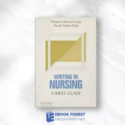 Writing In Nursing: A Brief Guide (Short Guides To Writing In The Disciplines).2016 Original PDF