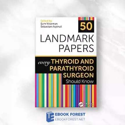 50 Landmark Papers Every Thyroid And Parathyroid Surgeon Should Know.2023 Original PDF