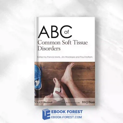 ABC Of Common Soft Tissue Disorders ABC Series.2016