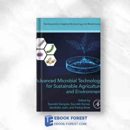 Advanced Microbial Technology For Sustainable Agriculture And Environment.2023 Original PDF