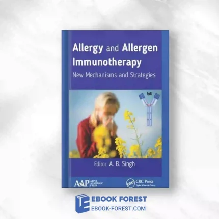 Allergy And Allergen Immunotherapy: New Mechanisms And Strategies.2017 PDF