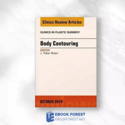 Body Contouring, An Issue Of Clinics In Plastic Surgery.2014 Original PDF