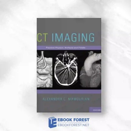 CT Imaging: Practical Physics, Artifacts, And Pitfalls.2013 Original PDF