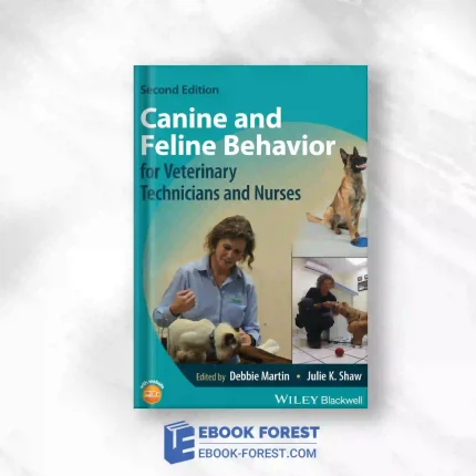 Canine And Feline Behavior For Veterinary Technicians And Nurses, 2nd Edition.2023 Original PDF