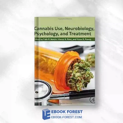 Cannabis Use, Neurobiology, Psychology, And Treatment.2023 Original PDF