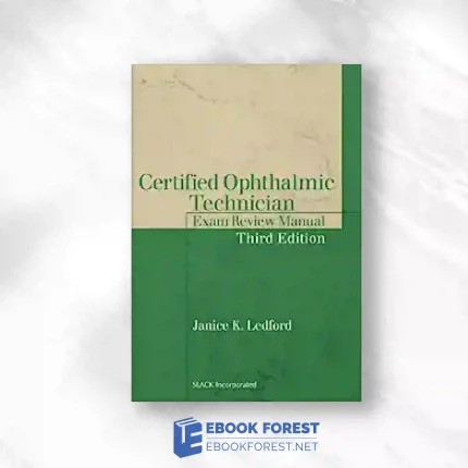 Certified Ophthalmic Technician Exam Review Manual, 3rd Edition.2023 Original PDF