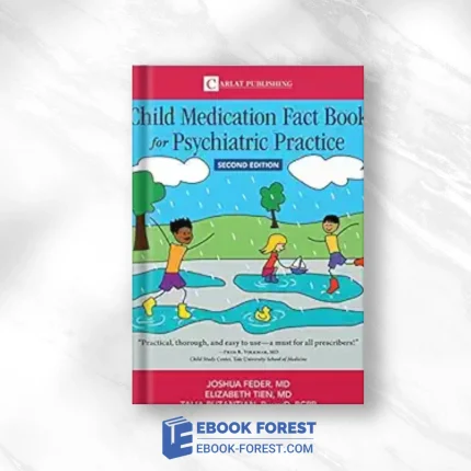Child Medication Fact Book For Psychiatric Practice, 2nd Edition ,2023 Original PDF