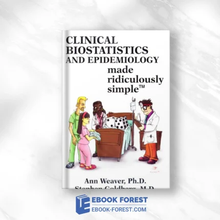 Clinical Biostatistics And Epidemiology Made Ridiculously Simple (High Quality PDF)