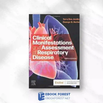 Clinical Manifestations And Assessment Of Respiratory Disease, 9th Edition.2023 Original PDF