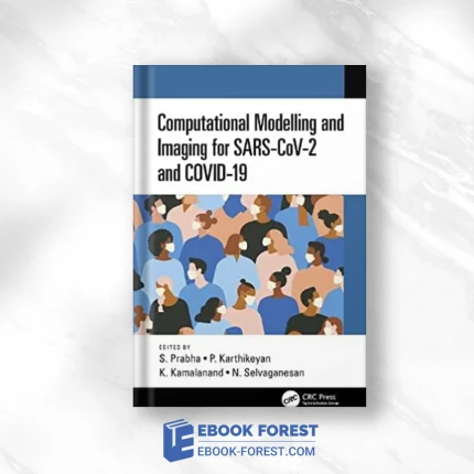 Computational Modelling And Imaging For SARS-CoV-2 And COVID-19 ,2021 ORIGINAL PDF