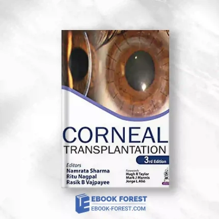 Corneal Transplantation, 3rd Edition Original PDF