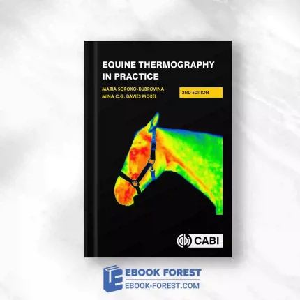 Equine Thermography In Practice, 2nd Edition.2023 Original PDF
