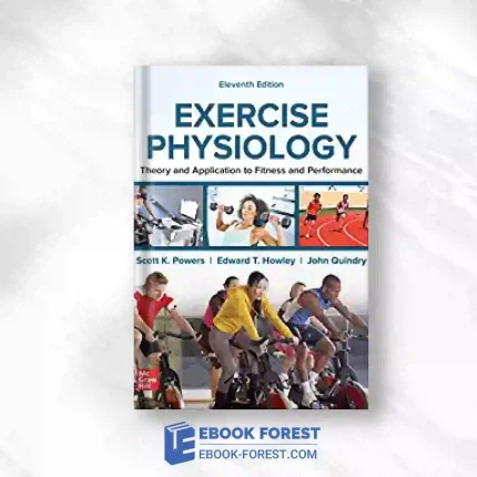 Exercise Physiology: Theory And Application To Fitness And Performance, 11th Edition.2020 Original PDF