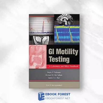 GI Motility Testing: A Laboratory And Office Handbook.2010 Original PDF