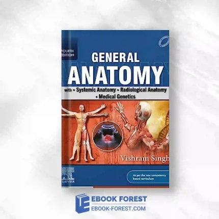 General Anatomy- With Systemic Anatomy, Radiological Anatomy, Medical Genetics, 4th Edition.2022 Original PDF