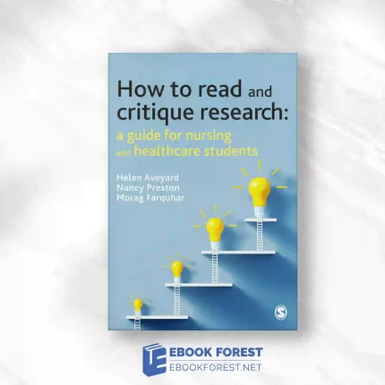 How To Read And Critique Research: A Guide For Nursing And Healthcare Students.2023 Original PDF