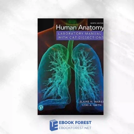 Human Anatomy Laboratory Manual With Cat Dissections, 9th Edition.2019 Original PDF