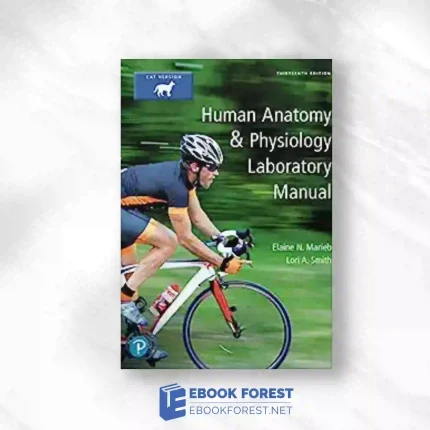 Human Anatomy & Physiology Laboratory Manual, Cat Version, 13th Edition.2018 Original PDF
